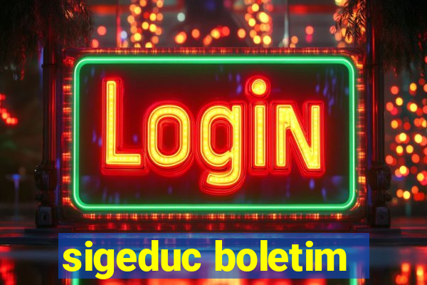 sigeduc boletim